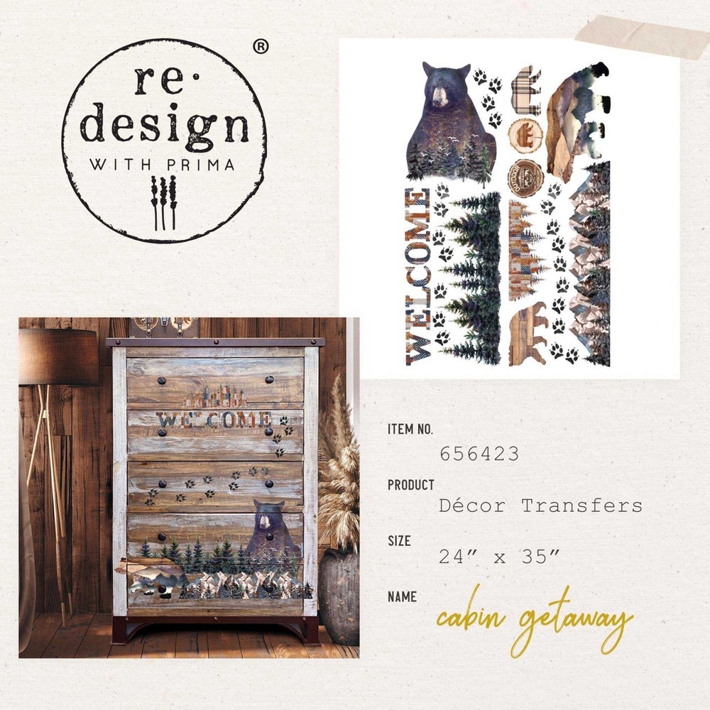 Redesign with Prima Decor Transfer ~ CABIN GETAWAY ~ 24” x 35”